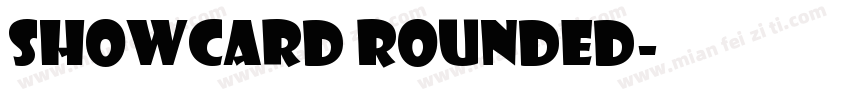 Showcard Rounded字体转换
